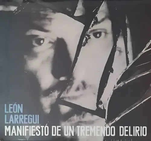 Manifiesto de un Tremendo Delirio LP